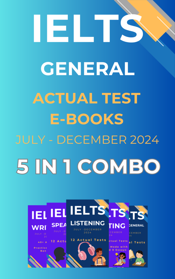 IELTS (General):  Band 9 Guaranteed 5-in-1 Bundle Actual Test Papers (July-December 2024)