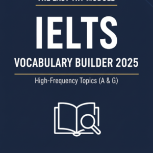 IELTS Vocabulary Builder 2025 — High-Frequency Topics (A & G)